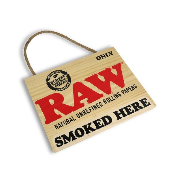 RAW Wooden Sign SMOKED HERE